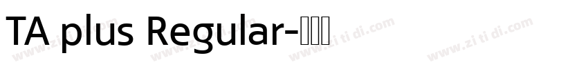TA plus Regular字体转换